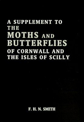 A Supplement to the Moths and Butterflies of Cornwall and the Isles of Scilly