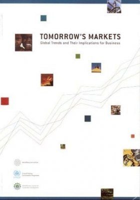 Tomorrow's Markets - Global Trends and their Implications for Business