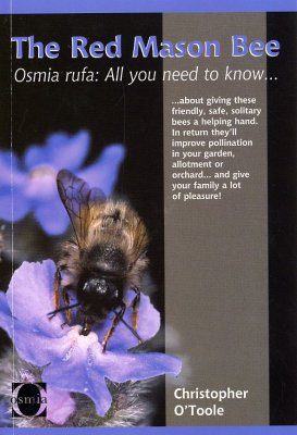 The Red Mason Bee: Taking the Sting Out of Beekeeping