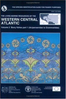 The Living Marine Resources of the Western Central Atlantic, Volume 2: Bony Fishes, Part 1: (Acipenseridae - Grammatidae)