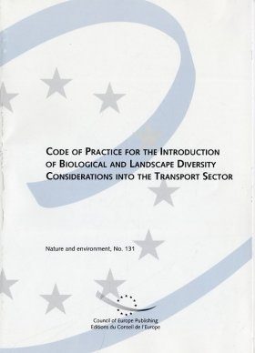 Code of Practices for the Introduction of Biological and Landscape Diversity Considerations into the Transport Sector
