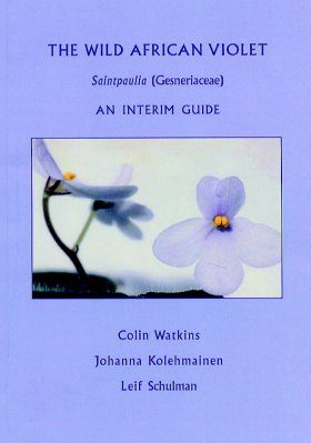 The Wild African Violet: Saintpaulia (Gesneriacae)
