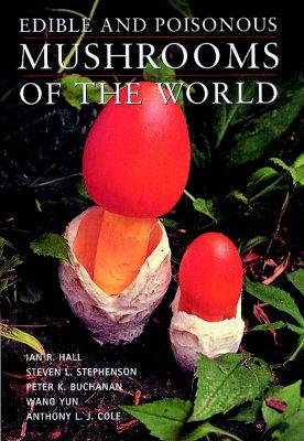 Edible and Poisonous Mushrooms of the World