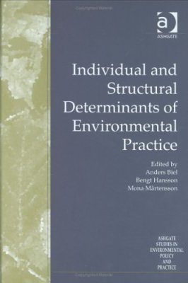 Individual and Structural Determinants of Environmental Practice