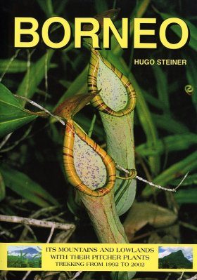 Borneo: Its Mountains and Lowlands with their Pitcher Plants