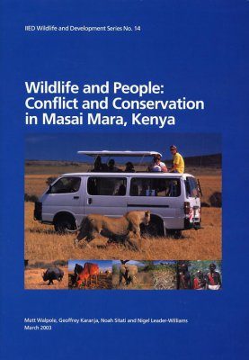 Wildlife and People: Conflict and Conservation in Masai Mara, Kenya