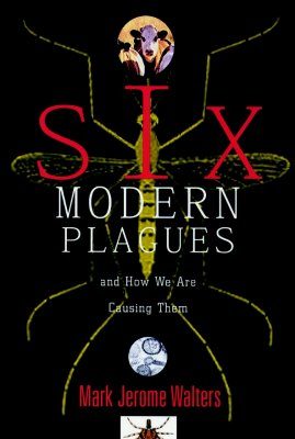 Six Modern Plagues