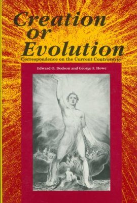 Creation or Evolution: Correspondence on the Current Controversy