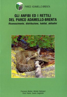 Gli Anfibi ed i Rettili del Parco Adamello-Brenta
