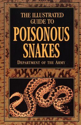 The Illustrated Guide to Poisonous Snakes