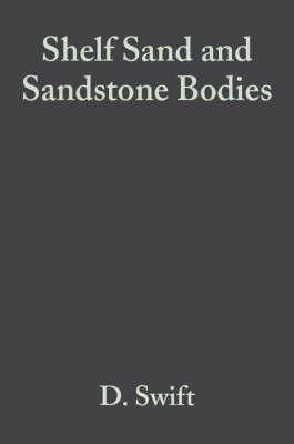 Shelf Sand and Sandstone Bodies