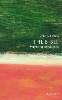 The Bible: A Very Short Introduction