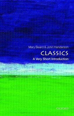 Classics: A Very Short Introduction
