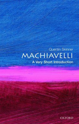 Machiavelli: A Very Short Introduction