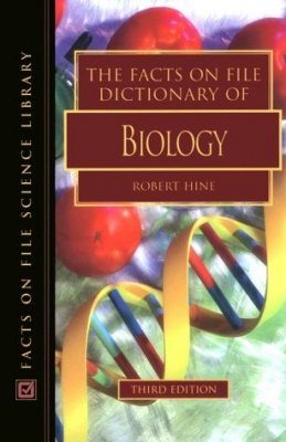 The Facts on File Dictionary of Biology