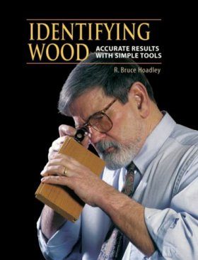 Identifying Wood: Accurate Results with Simple Tools