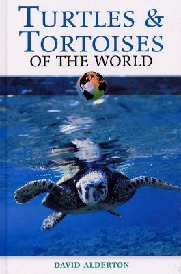 Turtles and Tortoises of the World