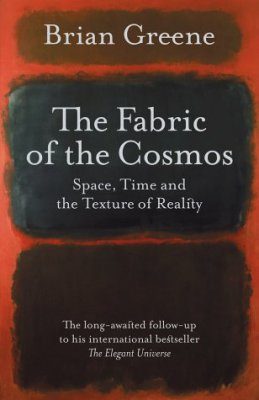 The Fabric of the Cosmos