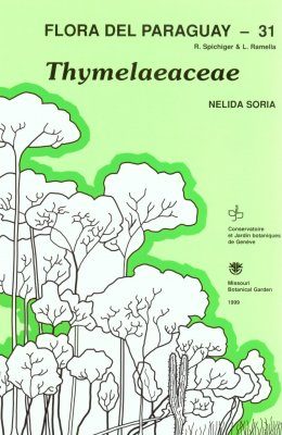 Flora del Paraguay, Volume 31: Thymelaeaceae