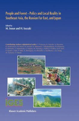 People and Forest Policy and Local Reality in Southeast Asia, the Russian Far East and Japan