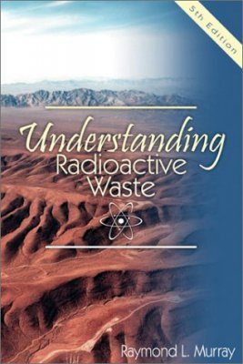 Understanding Radioactive Waste