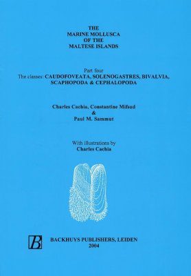 The Marine Mollusca of the Maltese Islands, Part 4: The Classes Caudofoveata Solenogastres, Bivalvia, Scaphopoda and Cephalopoda