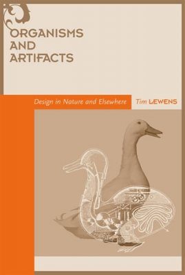 Organisms and Artifacts