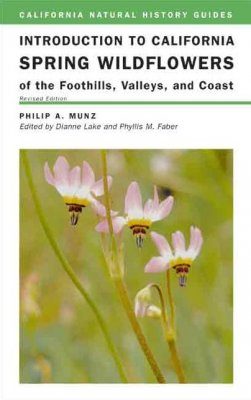 Introduction to California Spring Wildflowers of the Foothills, Valleys. and Coast