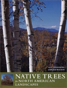 Native Trees for North American Landscapes