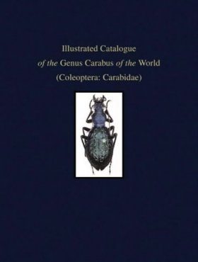 Illustrated Catalogue of the Genus Carabus of the World (Coleoptera: Carabidae)