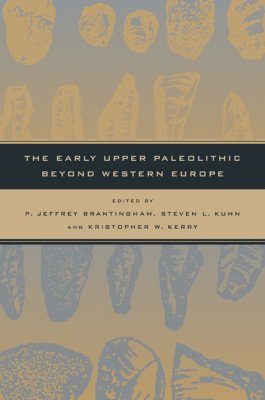 The Early Upper Paleolithic Beyond Western Europe