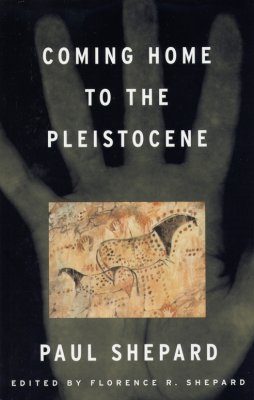 Coming Home to the Pleistocene