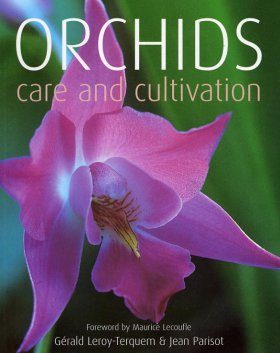 Orchids: Care and Cultivation