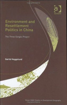 Environment and Resettlement Politics in China