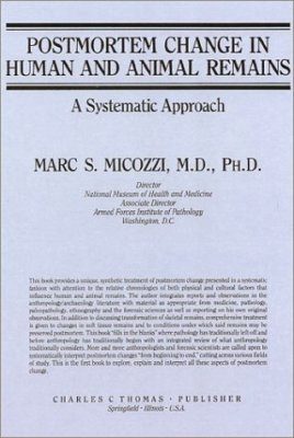 Postmortem Change in Human and Animal Remains: A Systematic Approach