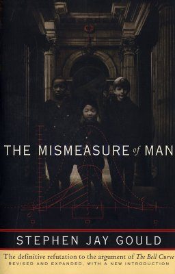The Mismeasure of Man