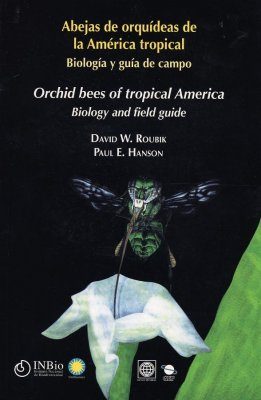 Orchid Bees of Tropical America / Abejas de Orquídeas de la América Tropical
