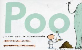 Poo: A Natural History of the Unmentionable