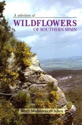 A Selection of Wildflowers of Southern Spain