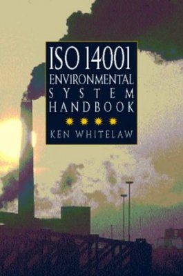 ISO 14001 Environmental Systems Handbook