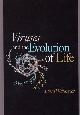 Viruses and the Evolution of Life