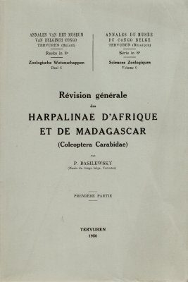 Révision Générale des Harpalinae d'Afrique et de Madagascar (Coleoptera Carabidae): Première Partie