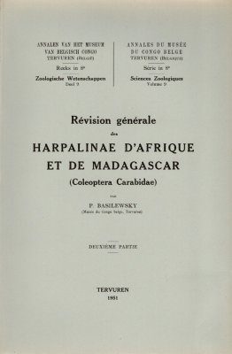 Révision Générale des Harpalinae d'Afrique et de Madagascar (Coleoptera Carabidae): Deuxième Partie