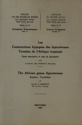 Les Constructions Hypogées des Apicotermes, Termites de l'Afrique Tropicale: Étude Descriptive et Essai de Phylogénie / The African Genus Apicotermes (Isoptera: Termitidae)
