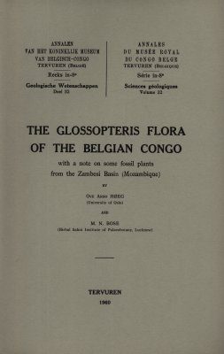 The Glossopteris Flora of the Belgian Congo, with a Note on Some Fossil Plants from the Zambesi Basin (Mozambique)