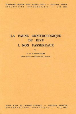 La Faune Ornithologique du Kivu: (I) Non Passereaux