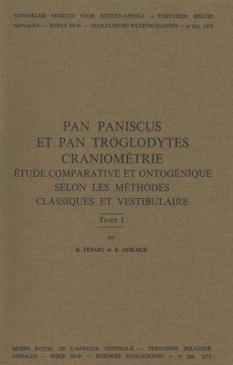 Pan paniscus et Pan troglodytes, Craniométrie: Étude Comparative et Ontogénique Selon les Méthodes Classiques et Vestibulaires, Tome I