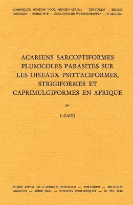 Acariens Sarcoptiformes Plumicoles Parasites Sur Les Oiseaux Psittaciformes, Strigiformes et Caprimulgiformes en Afrique