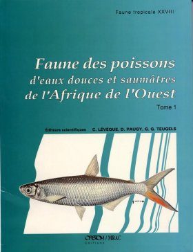 Faune des Poissons d'Eaux Douces et Saumâtres de l'Afrique de l'Ouest, Volume 1