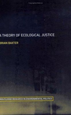 A Theory of Ecological Justice